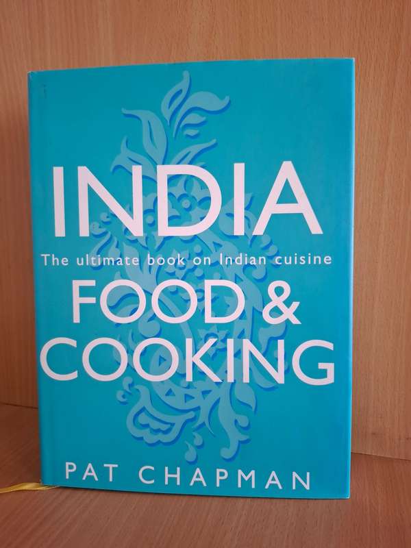 India Food & Cooking - The Ultimate Book on Indian Cuisine : Pat Chapman  (Hardcover)