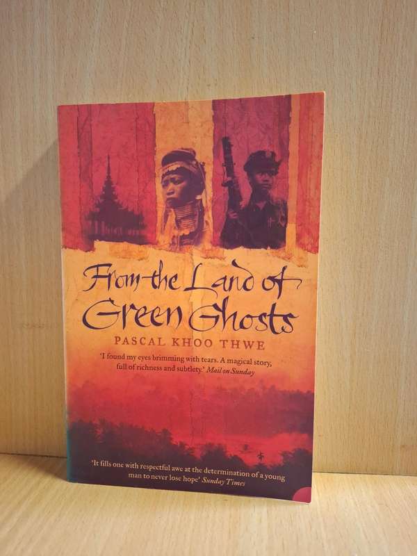 From the Land of Green Ghosts: Pascal Khoo Thwe  (Paperback)