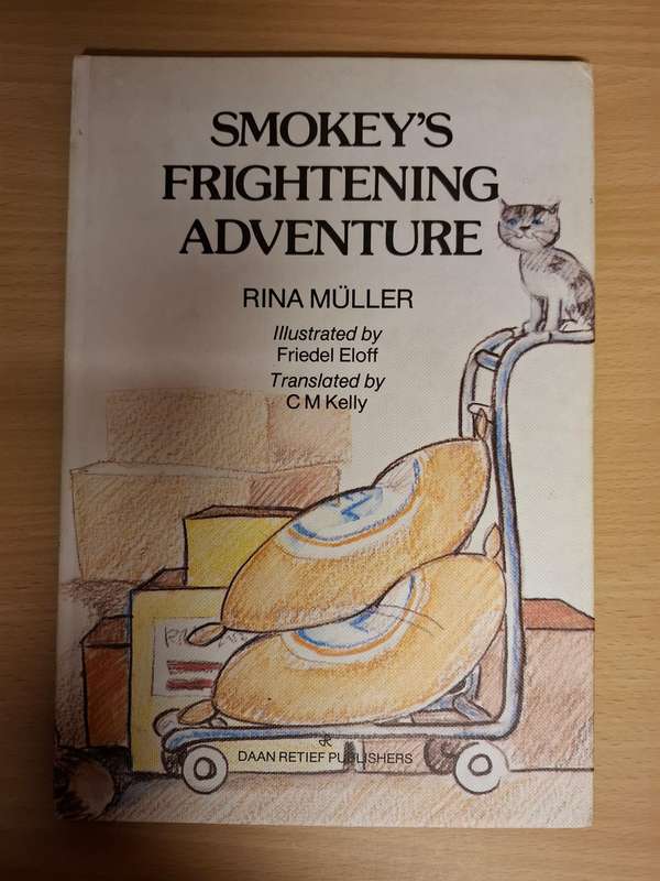 Smokey`s Frightening Adventure : Rina Muller  (Hardcover)