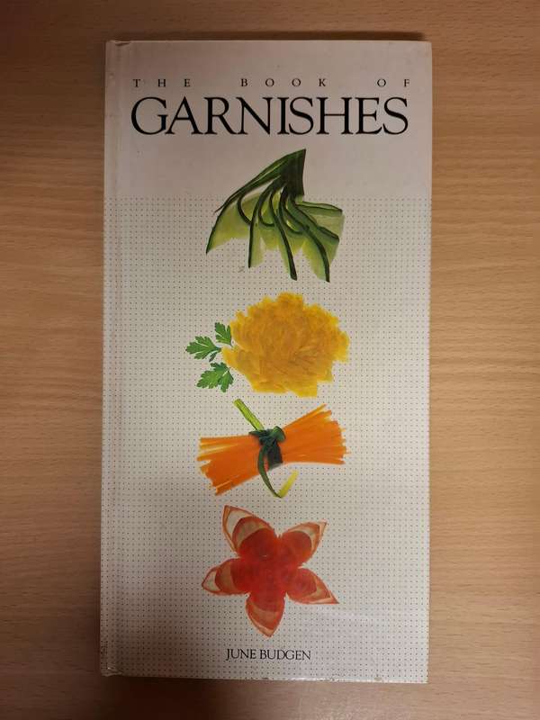 The Book of Garnishes : June Budgen (Hardcover)
