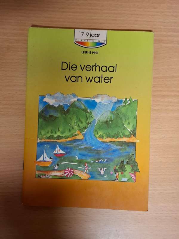 (Leer-is-Pret)  Die verhaal van water  {7-9 jaar}