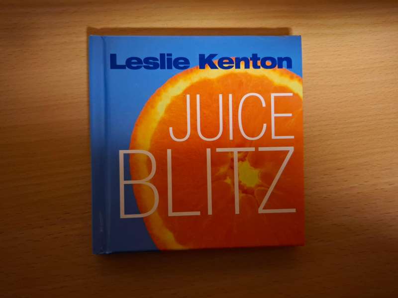 Juice Blitz : Leslie Kenton  (Hardcover)