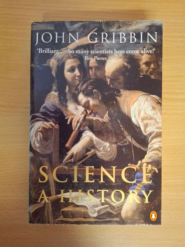 Science : A History : John Gribbin  (Paperback)