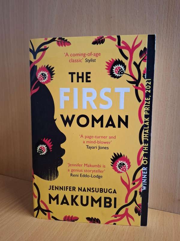 The First Woman : Jennifer Nansubuga Makumbi  (Paperback)