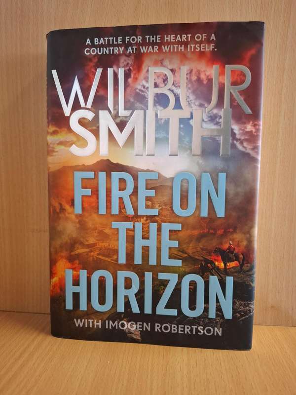 Fire on The Horizon : Wilbur Smith  (Hardcover)