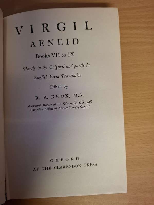 Virgil Aeneid Books VII to IX -Partly in the Original and Partly in English Verse Edited by R.A Knox