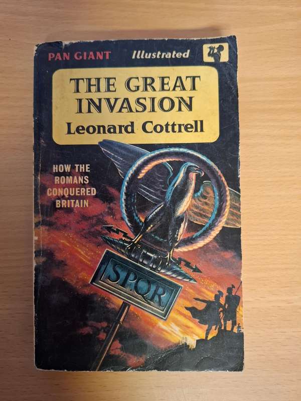 The Great Invasion - How the Romans Conquered Britain by Leonard Cottrell (Paperback)
