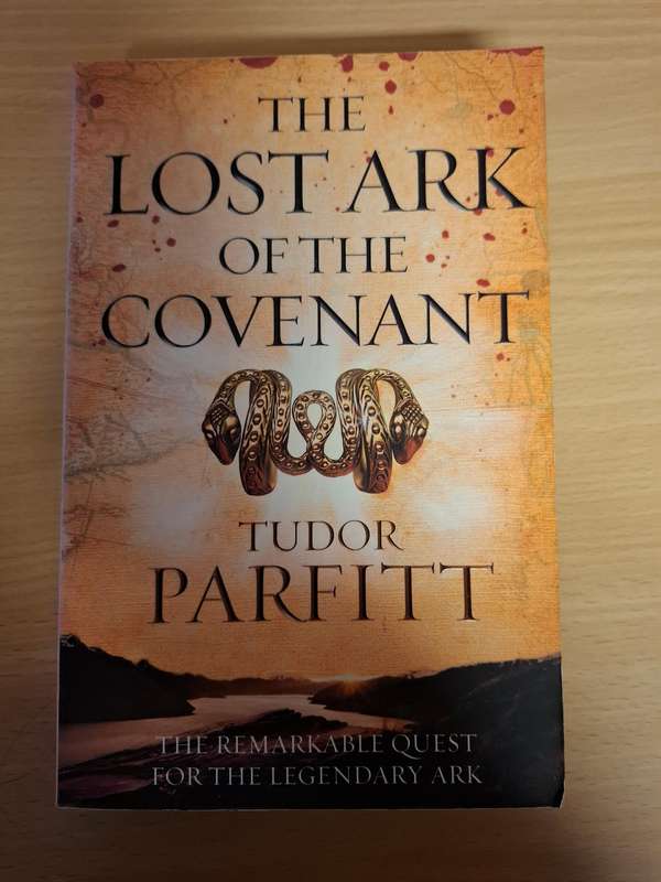 The Lost Ark of The Covenant - Quest for The Legendary Ark : Tudor Parfitt (Paperback)