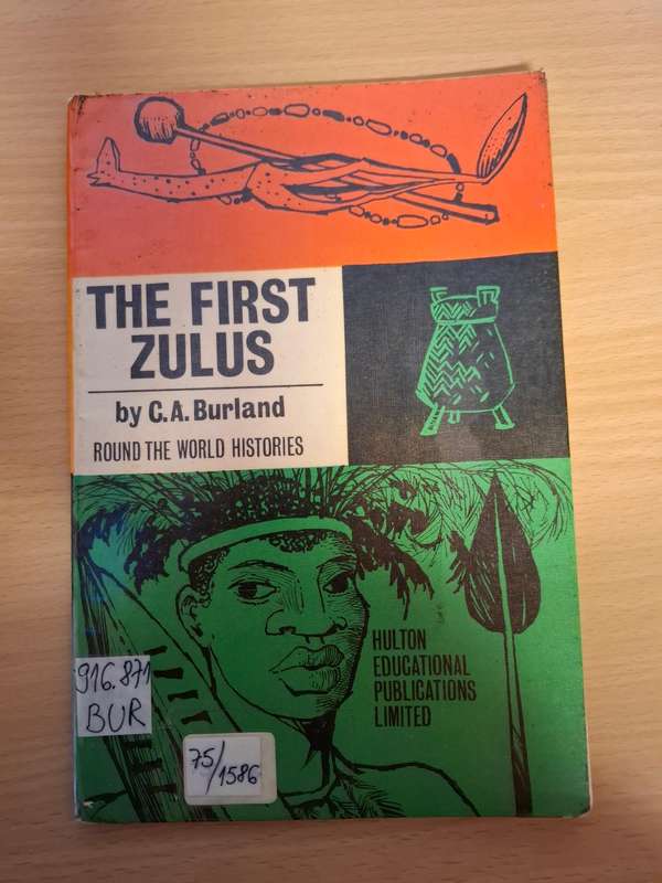 The First Zulus by C.A. Burland  (Round The World Histories) Paperback