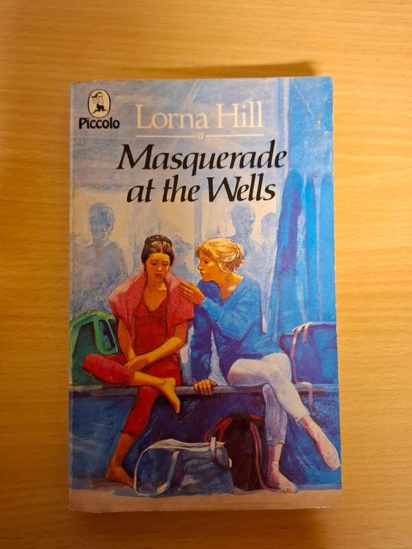 Masquerade at the Wells : Lorna Hill (Paperback)