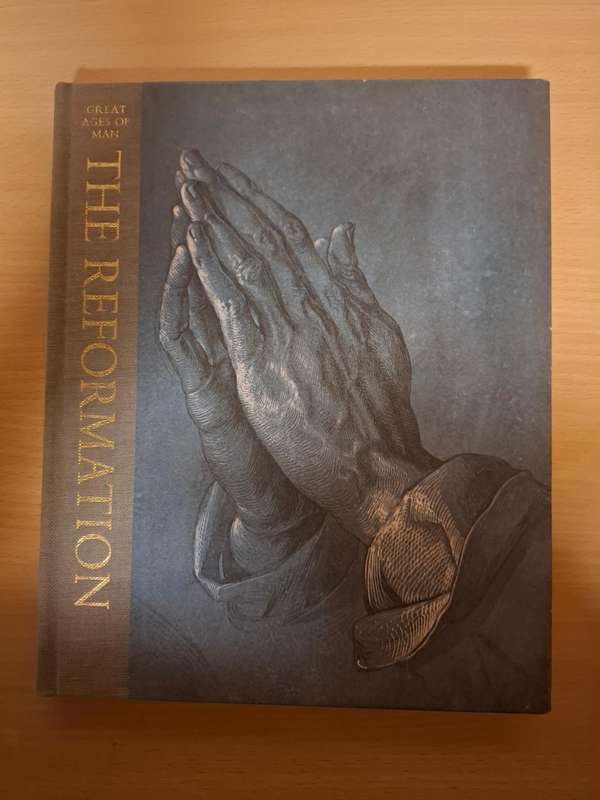 Great Ages of Man - The Reformation  (Hardcover)