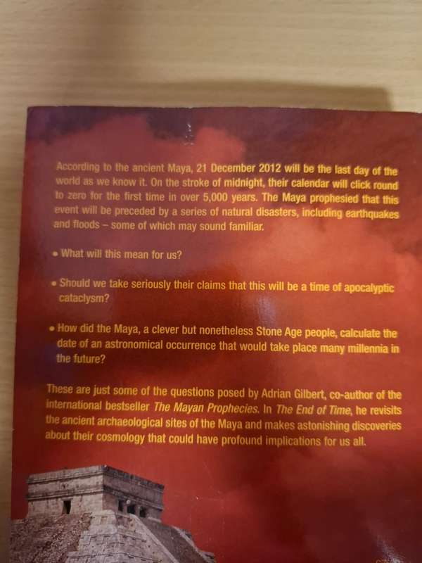 The End of Time - The Mayan Prophecies Revisited : Adrian Gilbert  (Paperback)