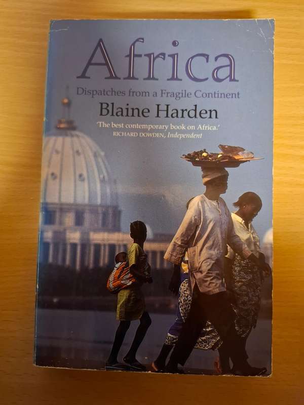 Africa - Dispatches from a Fragile Continent :Blaine Harden (Paperback)