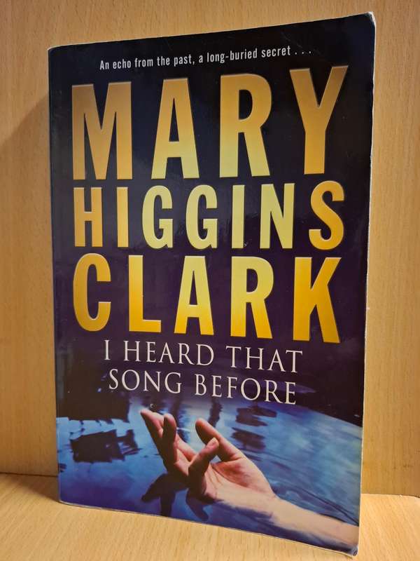 I Heard that Song Before : Mary Higgins Clark  (Paperback)