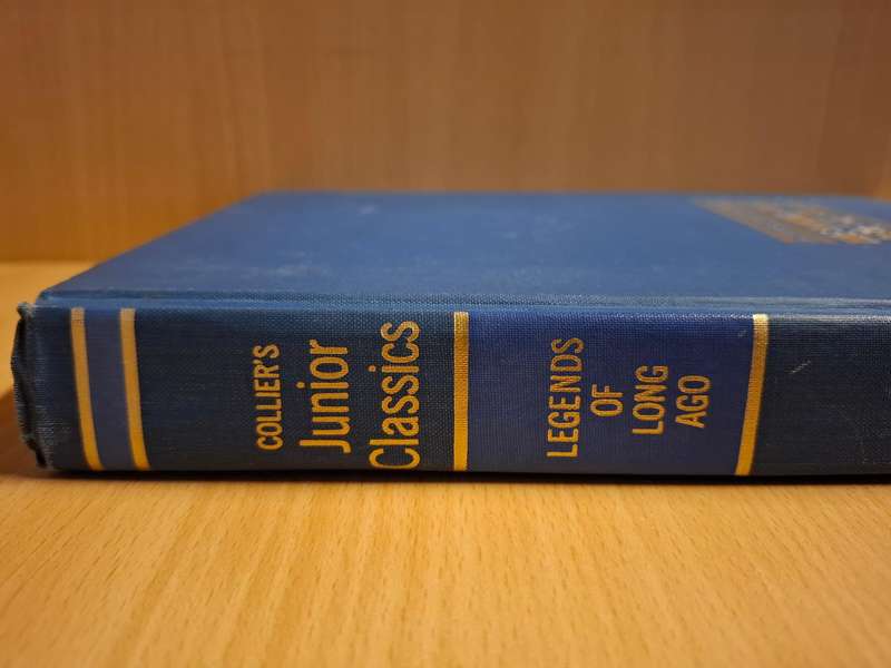 Collier`s Junior Classics - Legends of Long Ago (Hardcover)