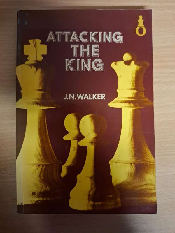 Attacking the King : J.N. Walker  (Paperback)