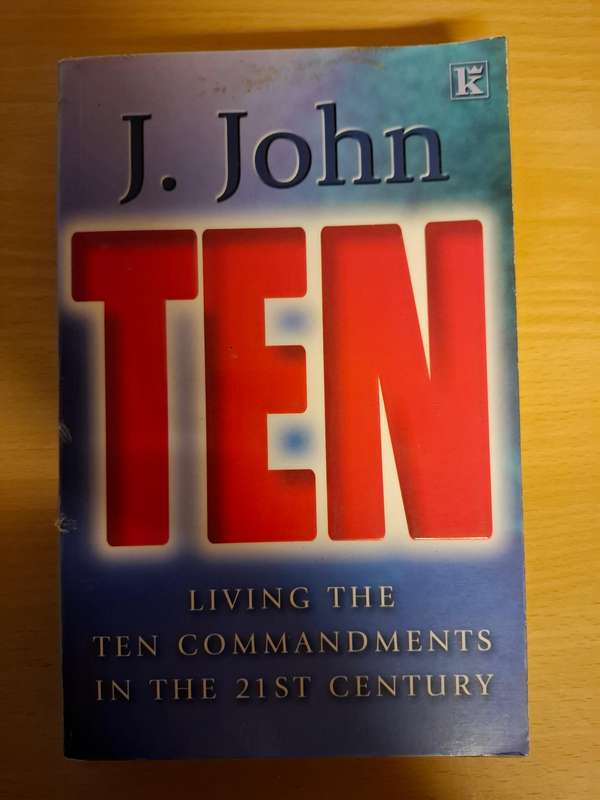 Tem - Living the Ten Commandments in The 21st Century : J. John  (Paperback)