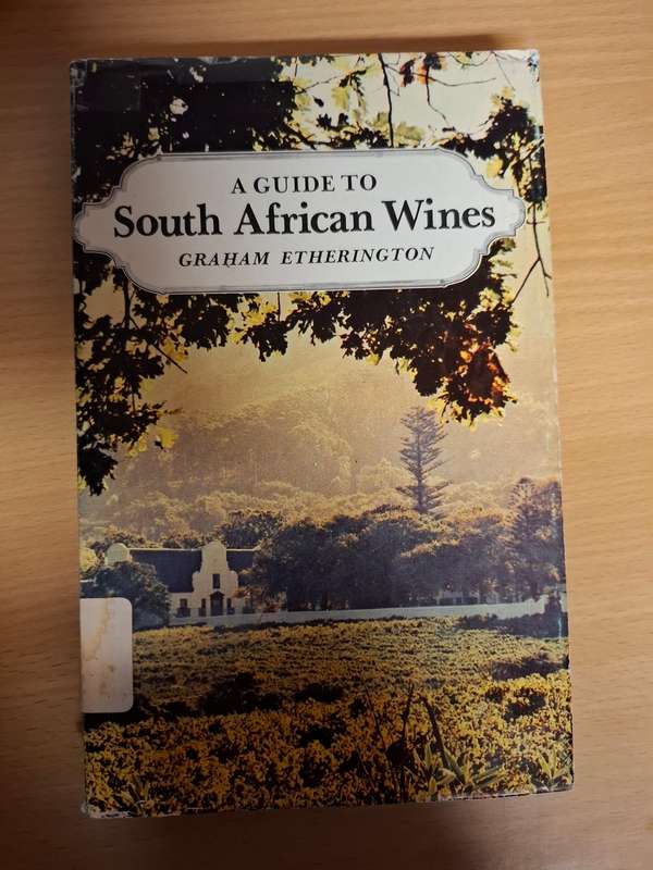 A Guide to South African Wines : Graham Etherington (Hardcover)