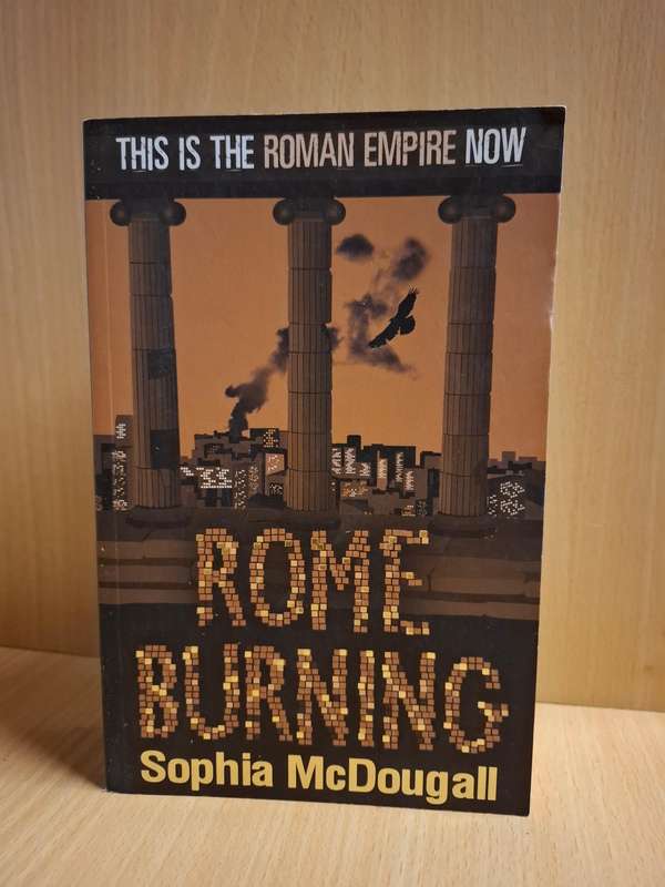 Rome Burning : Sophia McDougall  (Paperback)