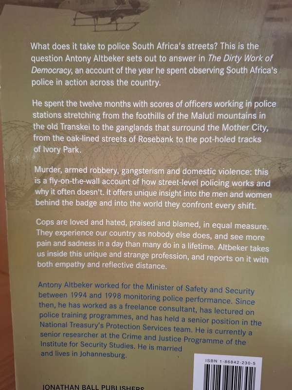 The Dirty Work of Democracy - A Year on the Streets with the SAPS : Antony Altbeker (Paperback)