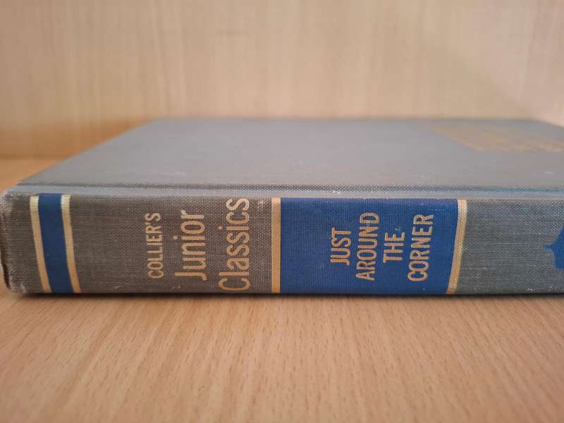 Collier`s Junior Classics - Just Around the Corner (Hardcover)