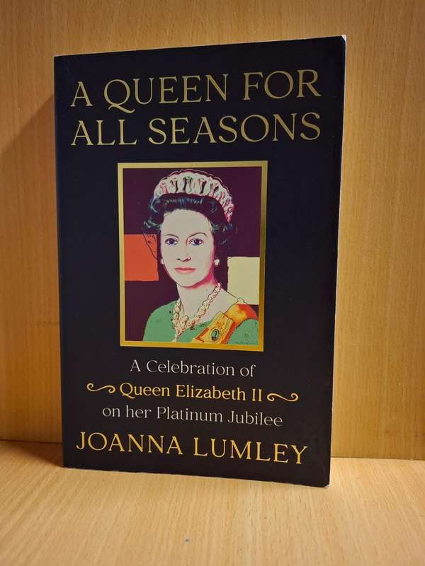 A Queen for All Seasons - A Celebration of Queen Elizabeth II on Her Platinum Jubilee: Joanna Lumley