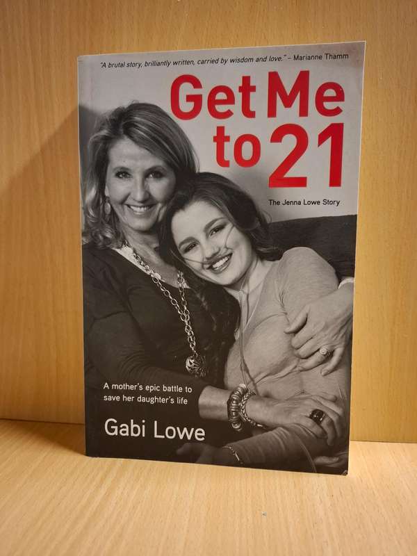 Get Me to 21 : Gabi Lowe  (Paperback)