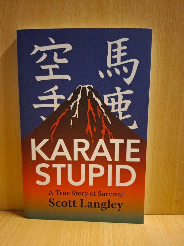 Karate Kid- A True Story of Survival : Scott Langley  (Paperback)