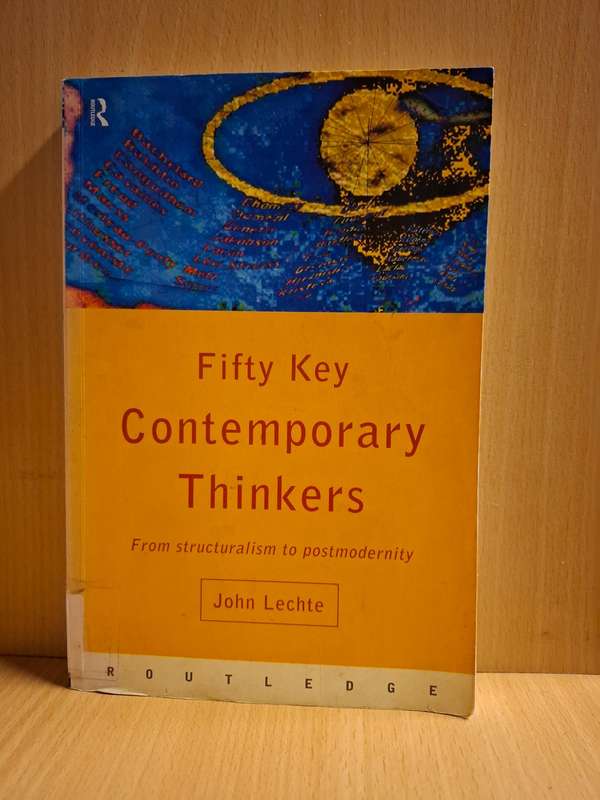 Fifty Key Contemporary Thinkers : John Lechte  (Paperback)