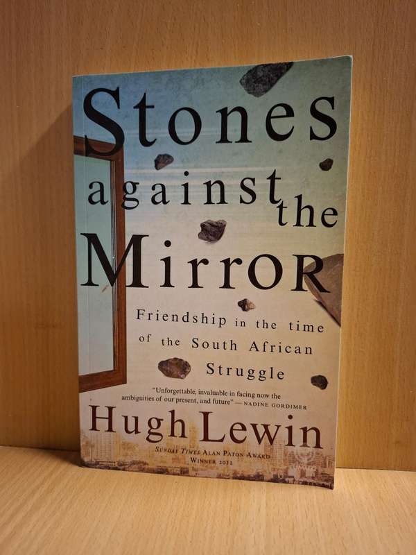 Stones Against the Mirror : Hugh Lewin  (Paperback)