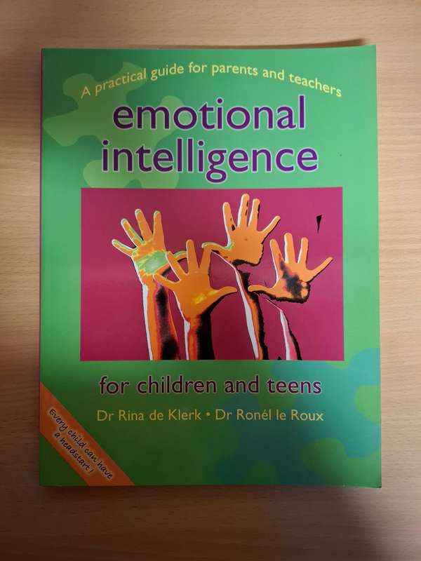 A Practical Guide for Parents and Teachers - Emotional Intelligence for Children and Teens