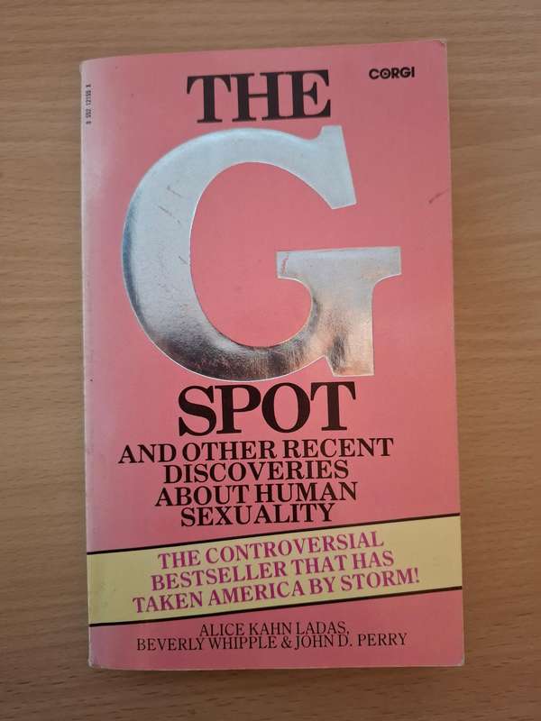 The G Spot : Alice Kahn Ladas, Beverly Whipple & John D. Perry (Paperback)