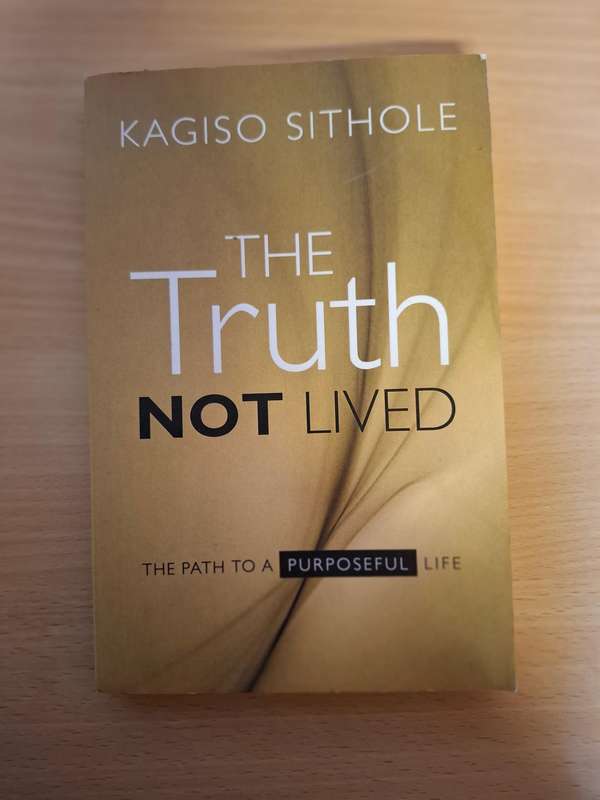 The Truth Not Lived : Kagiso Sithole  (Paperback)
