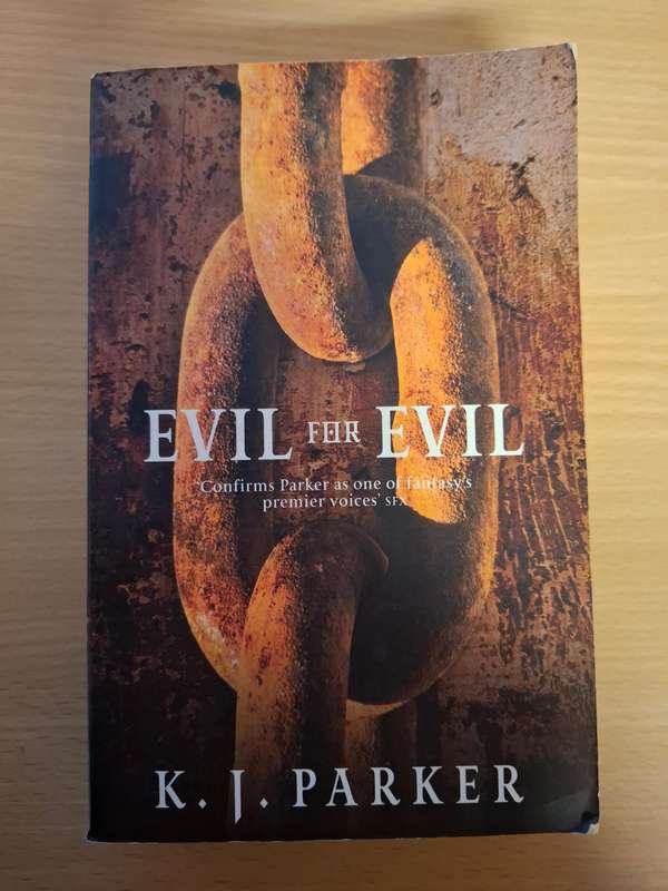 Evil For Evil : K.J. Parker  (Paperback)