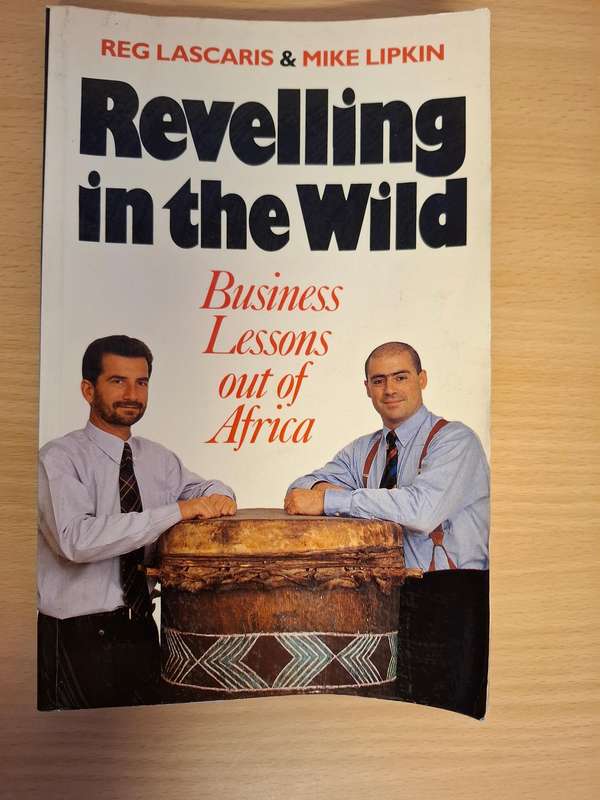 Revelling in the Wild : Reg Lascaris & Mike Lipkin  (Paperback)