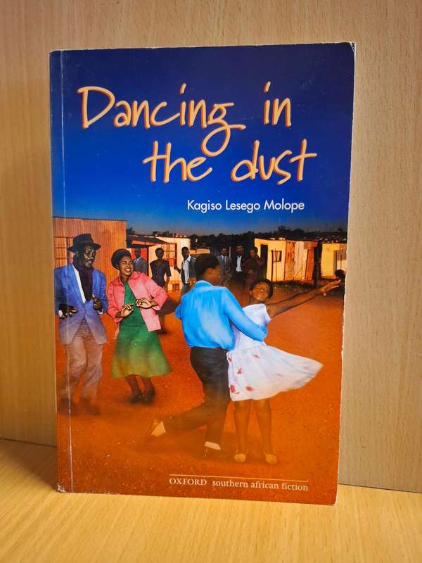Dancing in the Dust : Kagiso Lesego Molope  (Paperback)