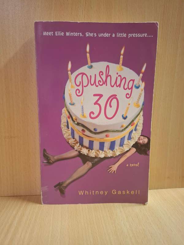 Pushing 30 : Whitney Gaskell  (Paperback)
