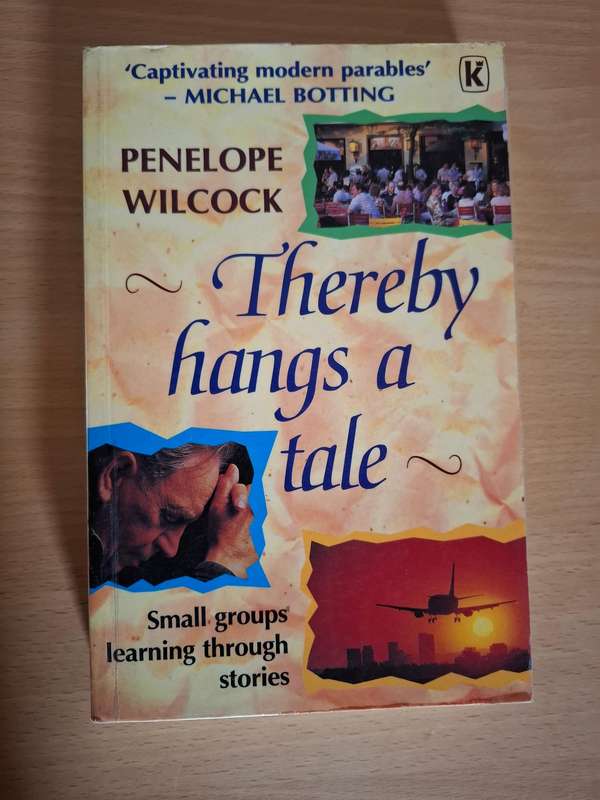 Thereby hangs a tale - Small groups learning through stories : Penelope Wilcock (Paperback)