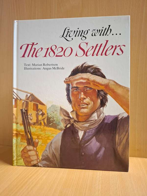 Living with ...  The 1820 Settlers : Marian Robertson  (Hardcover)