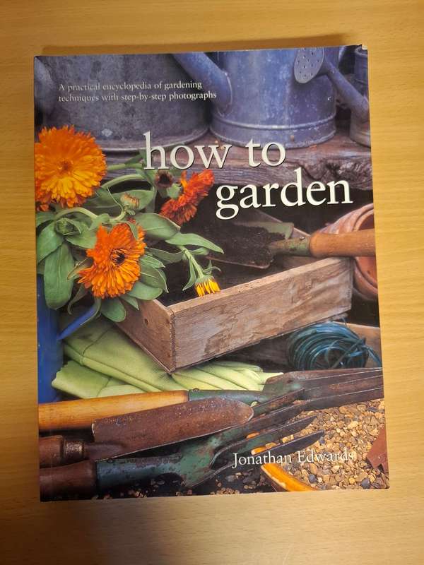 How to Garden : Jonathan Edwards - Encylopedia of Gardening Techniques  (Paperback)