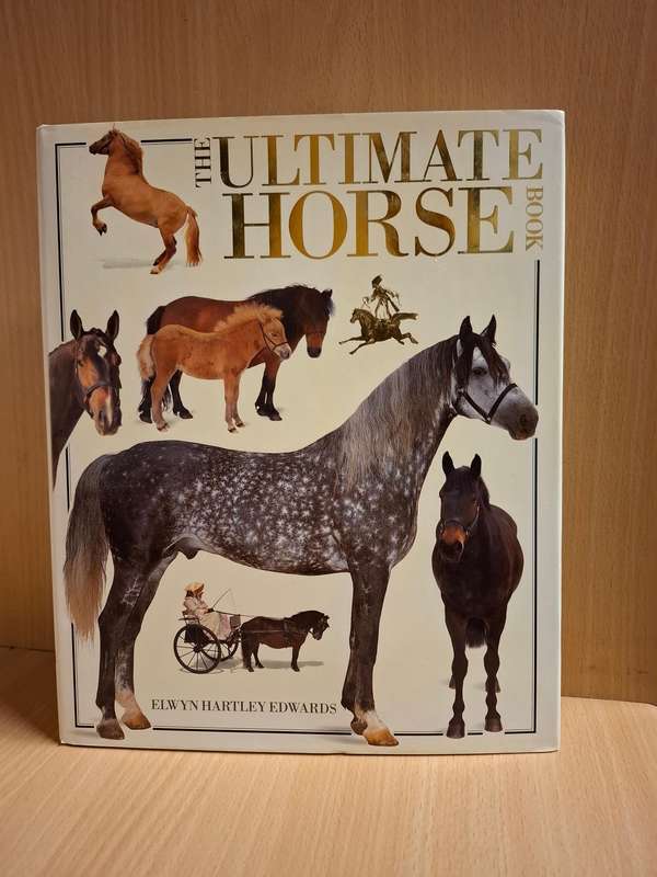 The Ultimate Horse : Elwyn Hartley Edwards  (Hardcover)