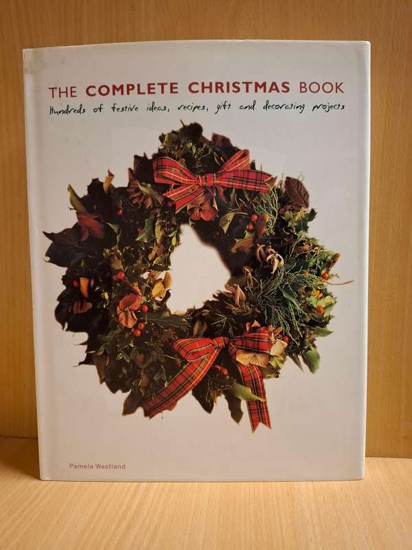The Complete Christmas Book : Pamela Westland  (Hardcover)