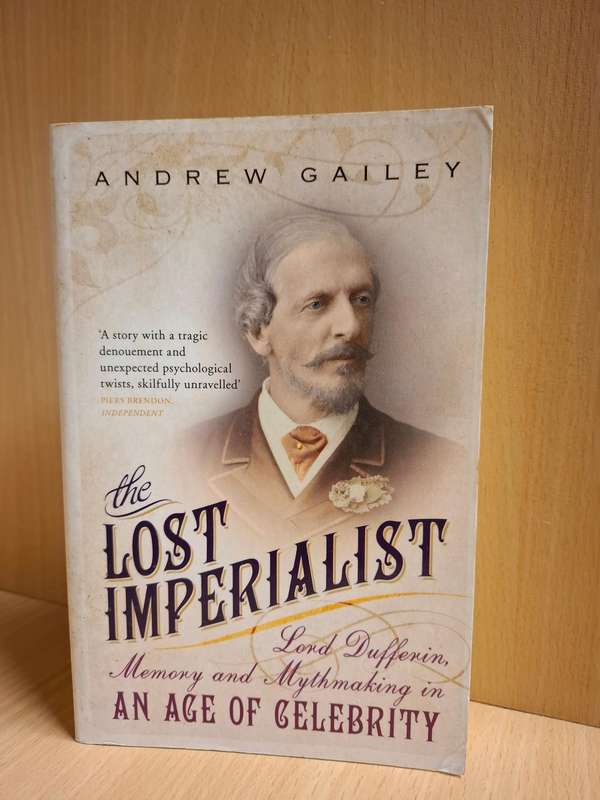 The Lost Imperialist - An Age of Celebrity: Andrew Gailey (Paperback)