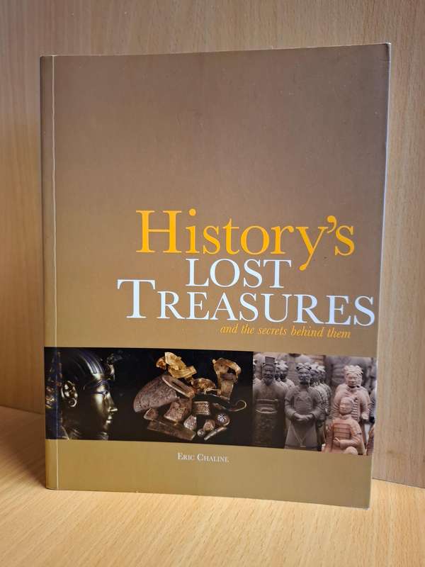 History`s Lost Treasures and the secrets behind them : Eric Chaline  (Paperback)