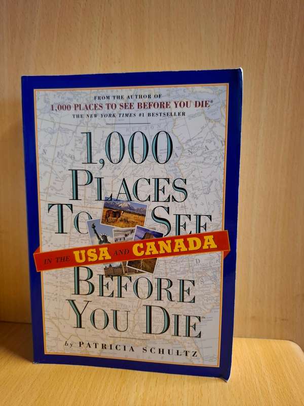 1000 Places to See in the USA and Canada Before You Die : Patricia Schultz  (Paperback)