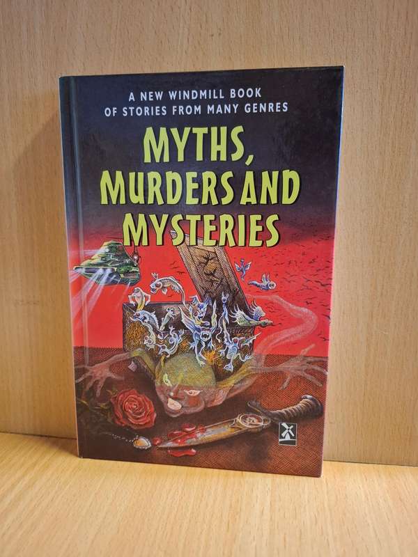 Myths, Murders and Mysteries Edited by Louis Naylor  (Hardcover)