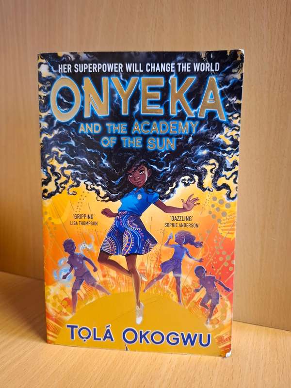 Onyeka And the Academy of The Sun : Tola Okogwu  (Paperback)