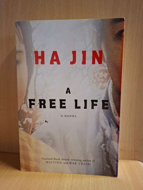 A Free Life : Ha Jin  (Paperback)