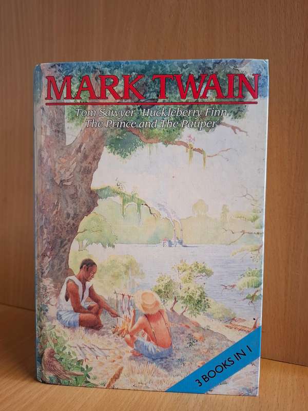 Tom Sawyer/Huckleberry Finn/The Prince and The Pauper : Mark Twain  (Hardcover)