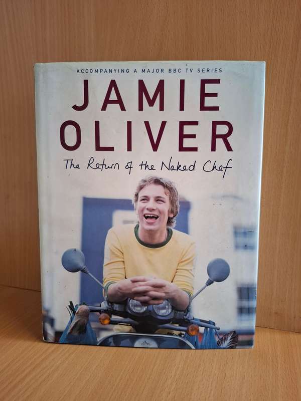 Jamie Oliver - The Return of the Naked Chef (Hardcover)